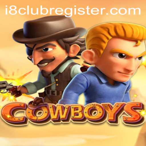 COWBOYS: An Intriguing Digital Adventure at i8club