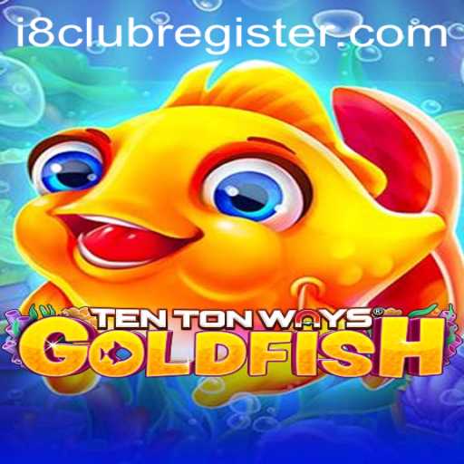 Discover TenTonWaysGoldfish: A New Era in Gaming